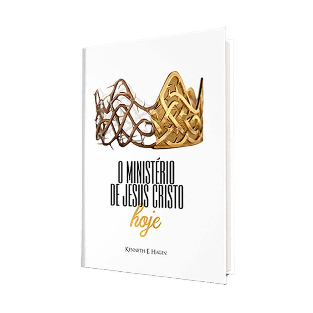 O Ministério de Jesus Cristo Hoje