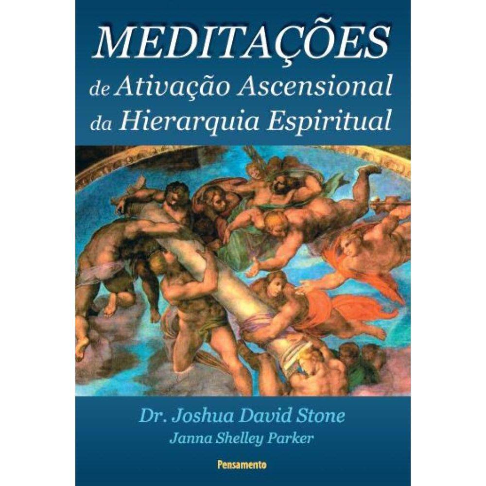Meditações De Ativação Ascensional Da Hierarquia Espiritual