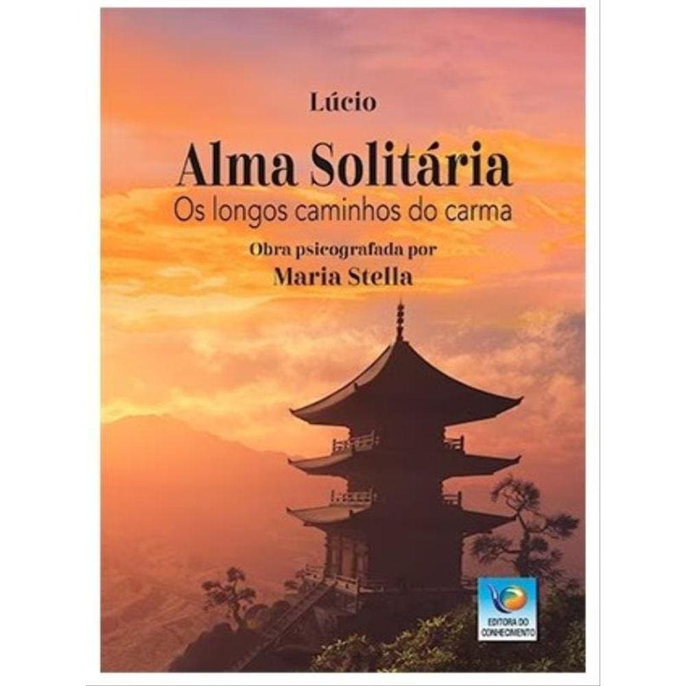 Alma Solitária - Os Longos Caminhos Do Carma