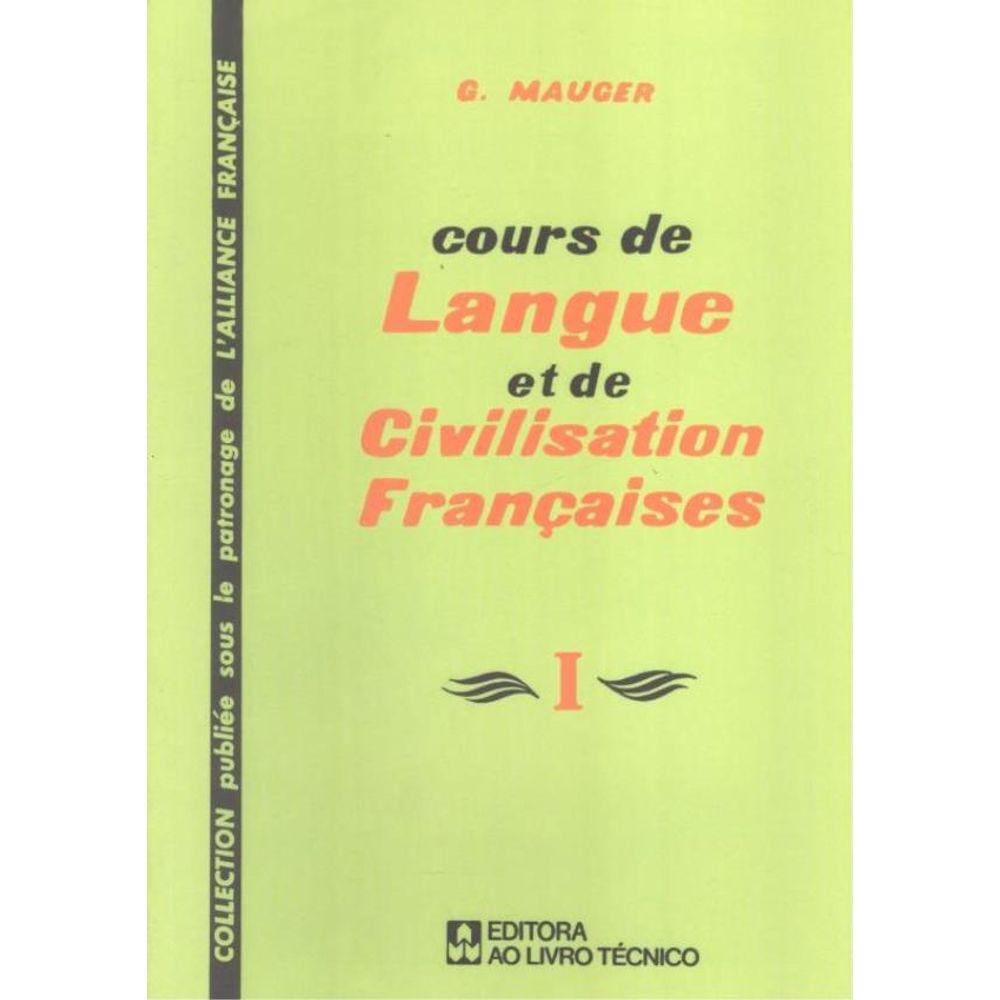 Cours De Langue Et De Civilisation Francaises 1