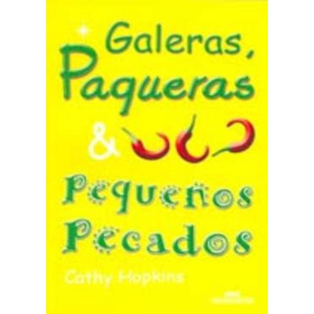 Galeras, Paqueras E Pequenos Pecados