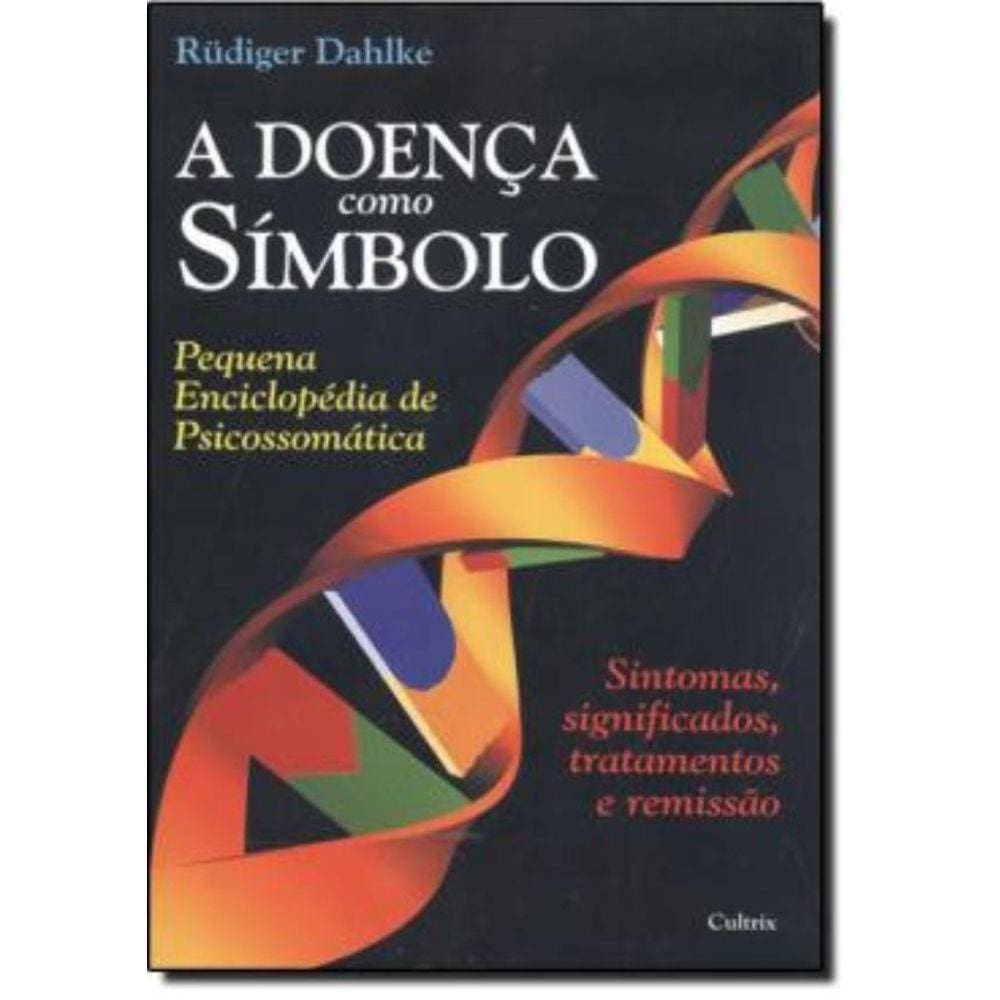 Doenca Como Simbolo, A