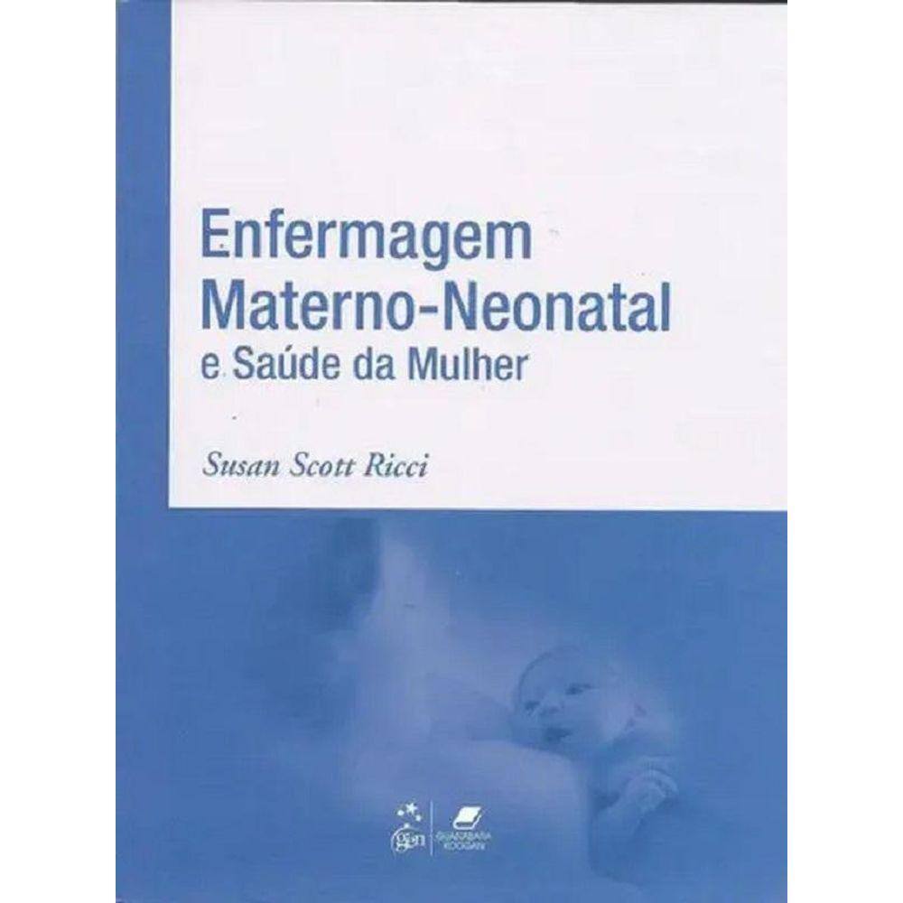 Livro - Enfermagem Materno-Neotanal E Saúde Da Mulher