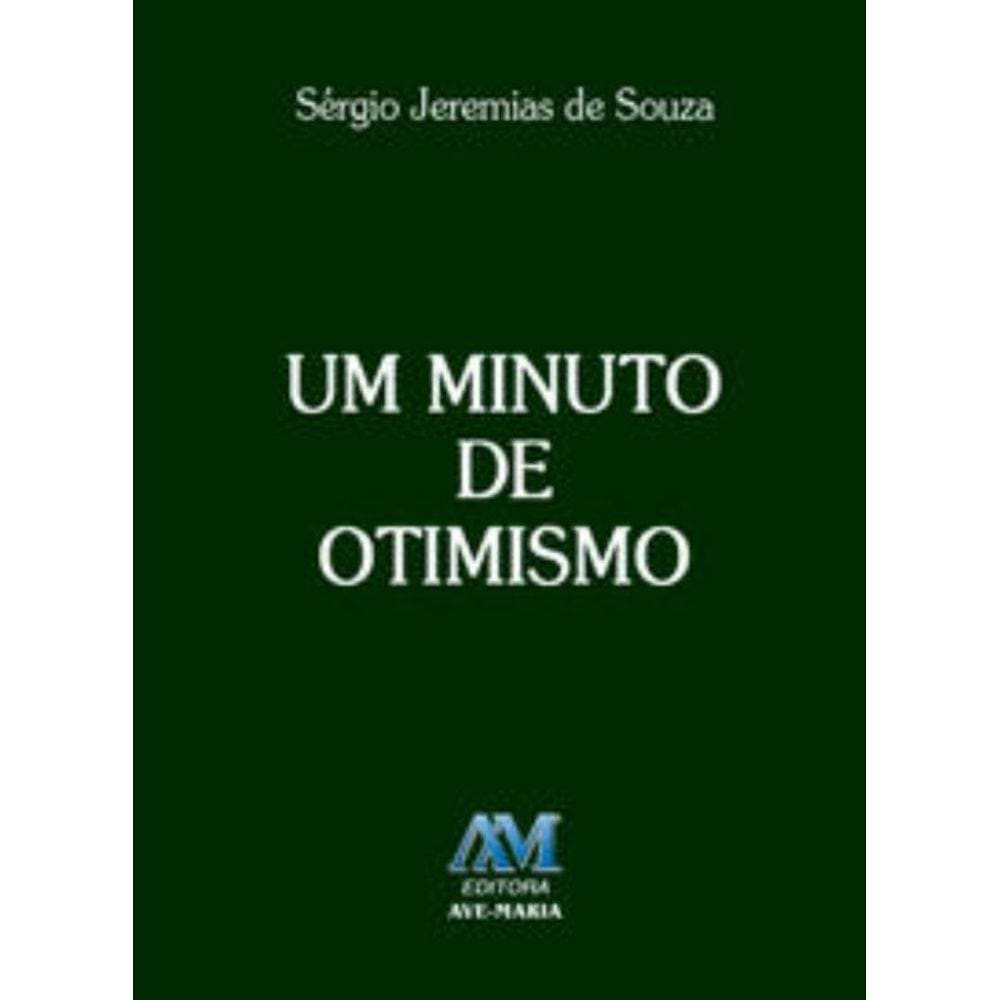 Um Minuto De Otimismo