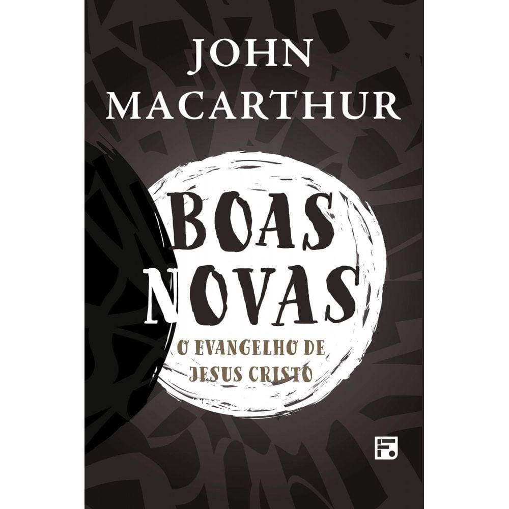 Boas Novas - John Macarthur