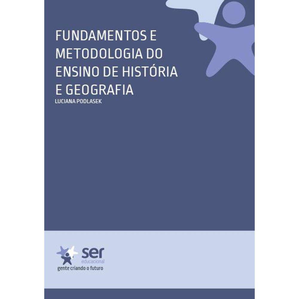 Metodologia Do Ensino De Historia E Geografia Fundamentos ...