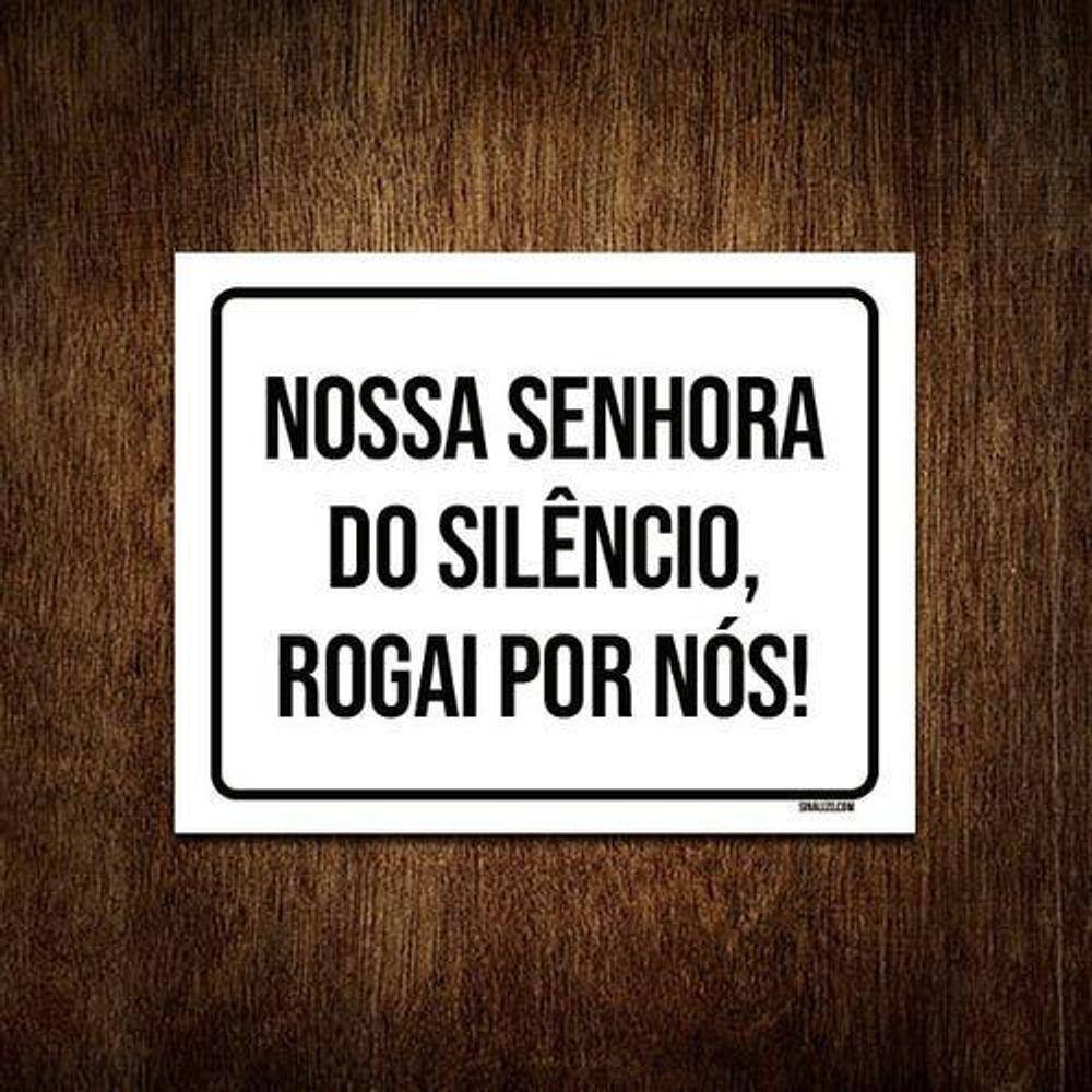 Kit 3 Placa Nossa Senhora Do Silêncio Rogai Por Nós