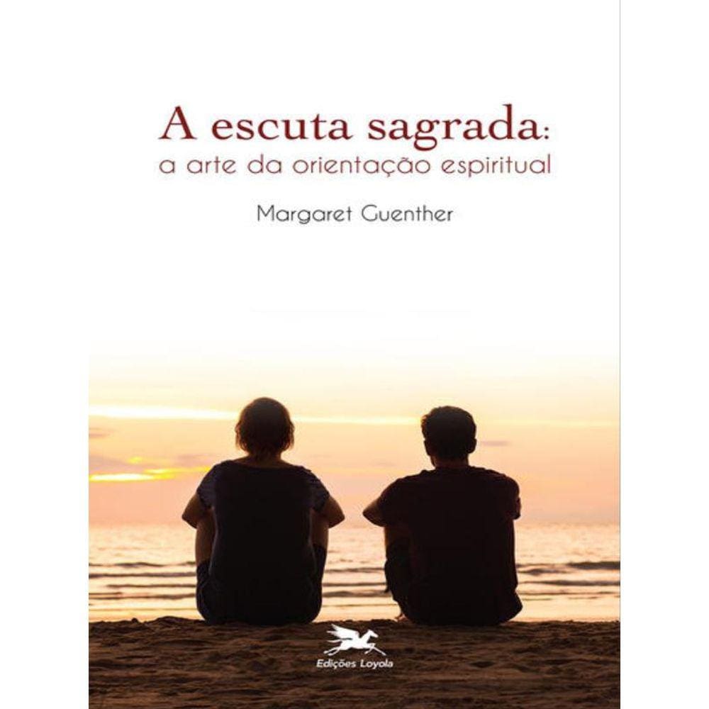 A Escuta Sagrada