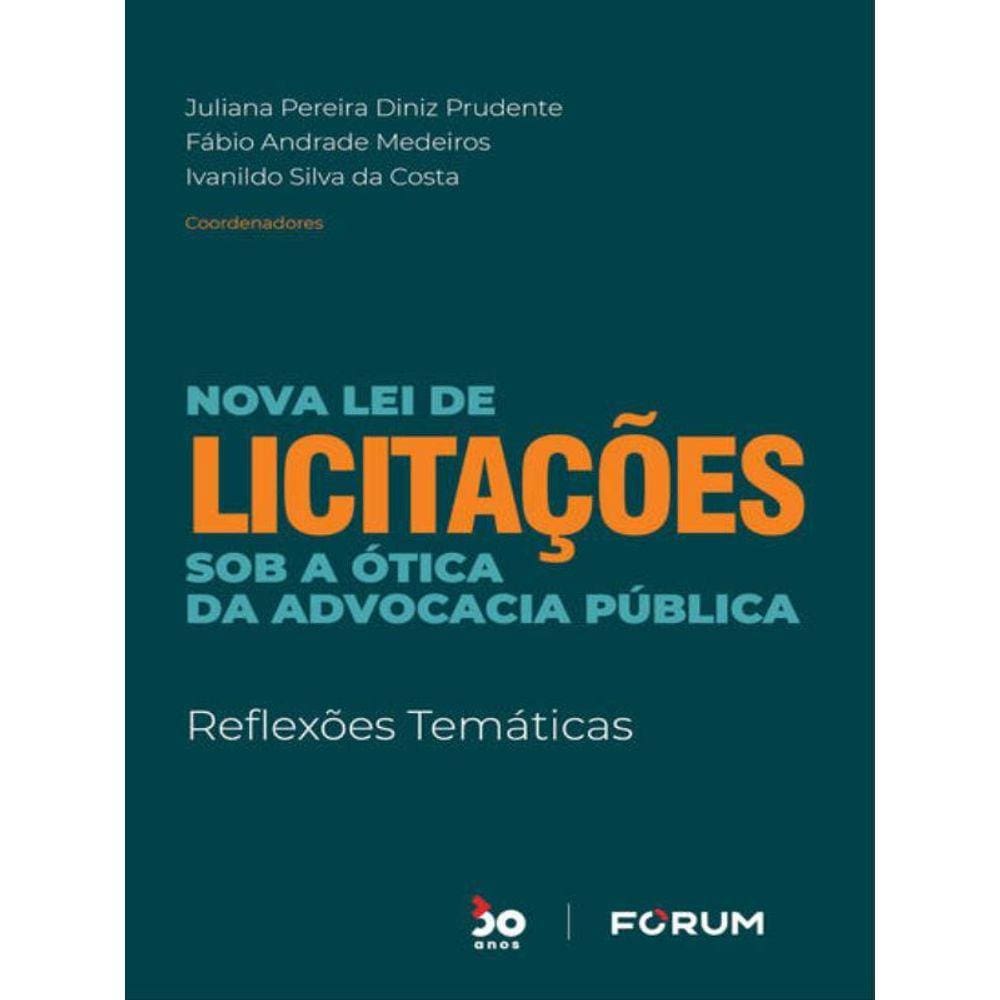 Nova Lei De Licitações Sob A Ótica Da Advocacia Pública
