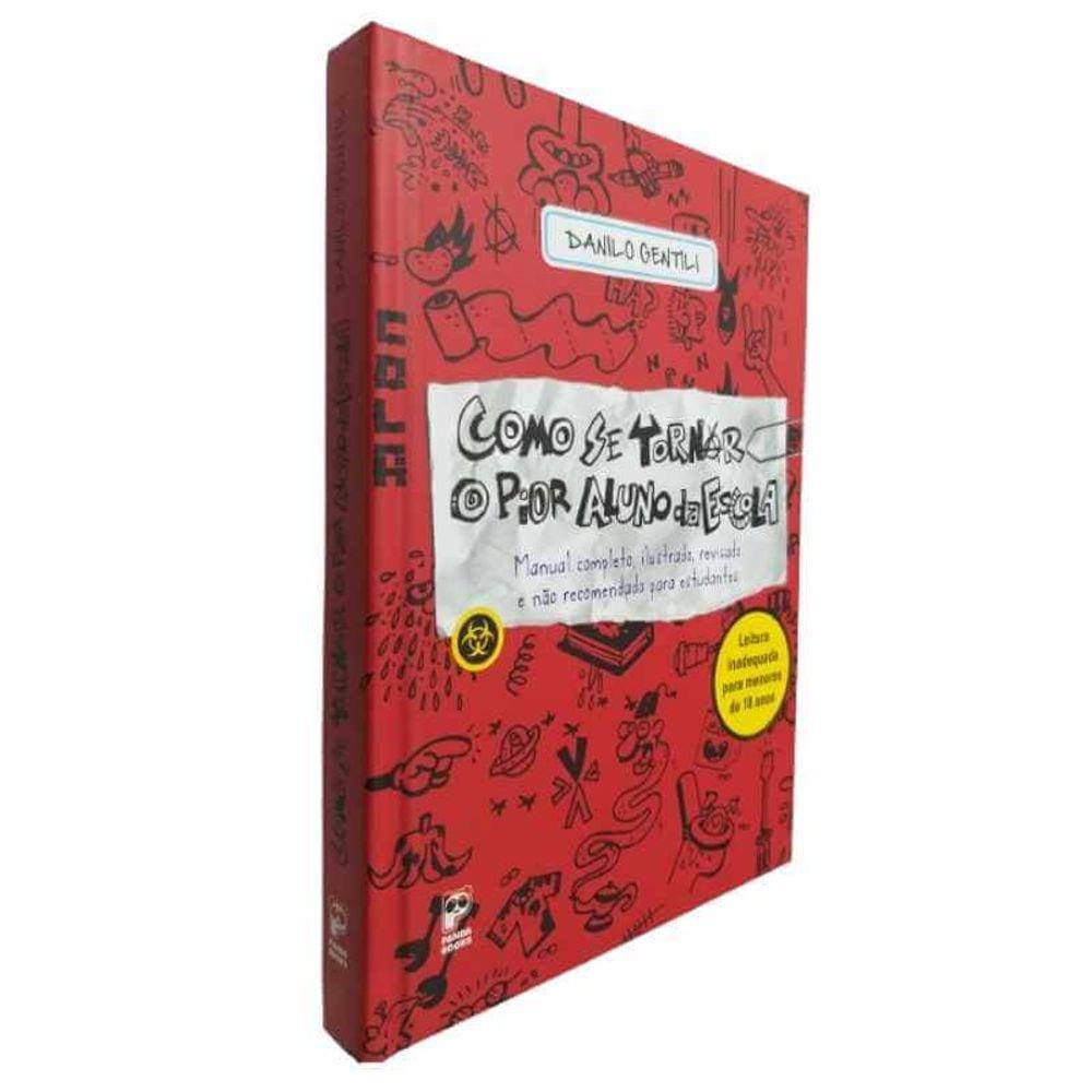 Livro Como Se Tornar o Pior Aluno da Escola Danilo Gentili