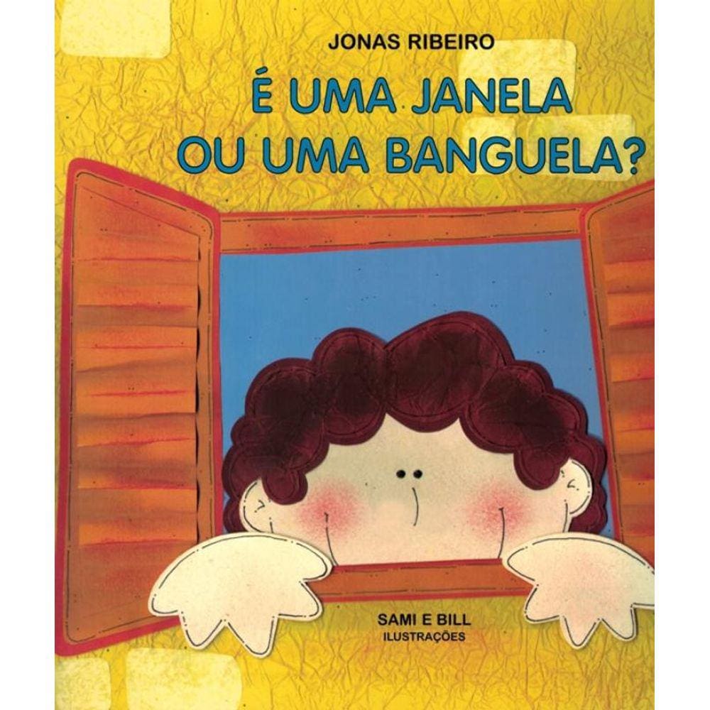 Uma Janela Ou Uma Banguela, E? - 5ª Ed