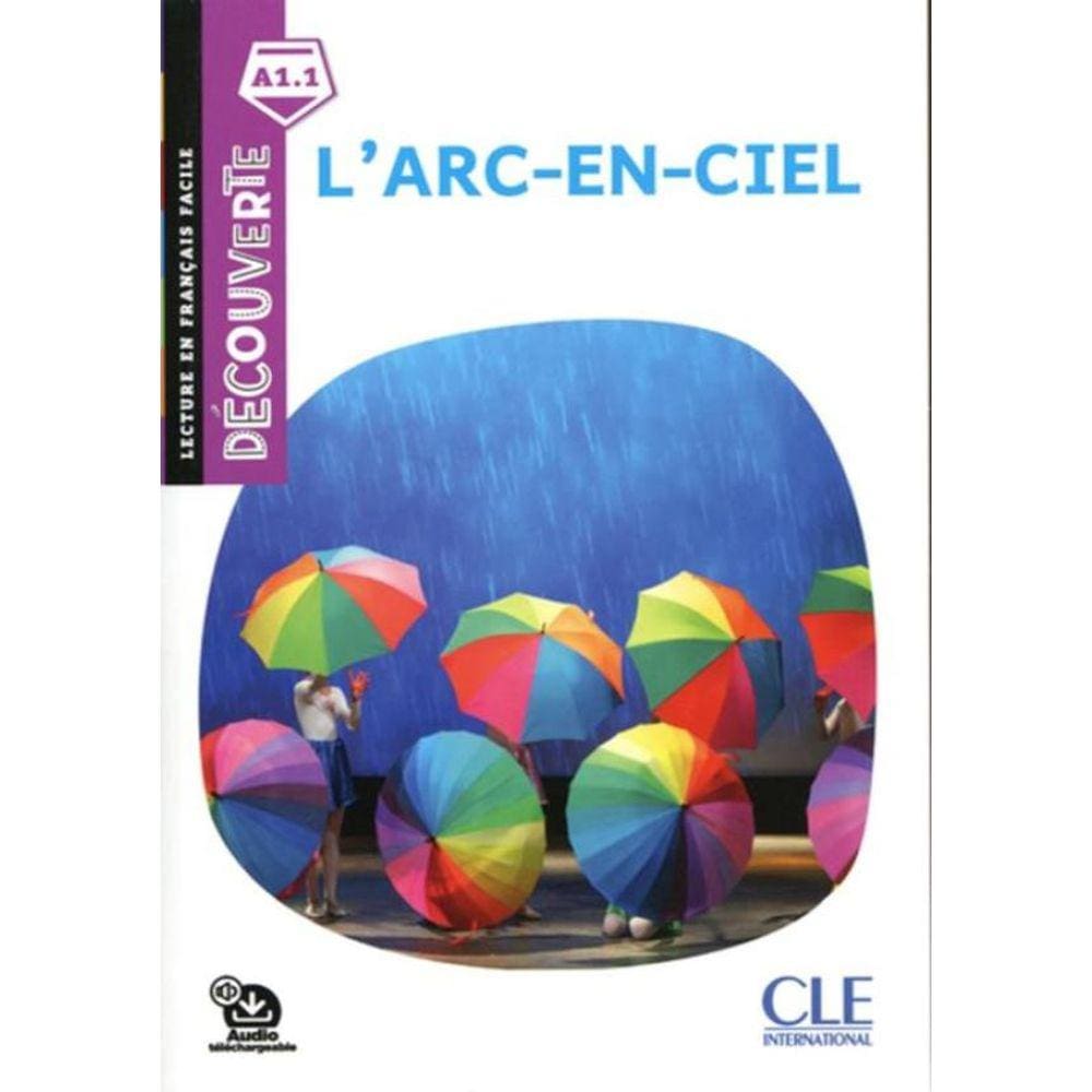 Arc En Ciel, L´ - Decouverte A1.1 - Audio Telechargeable - 2Eme Ed.