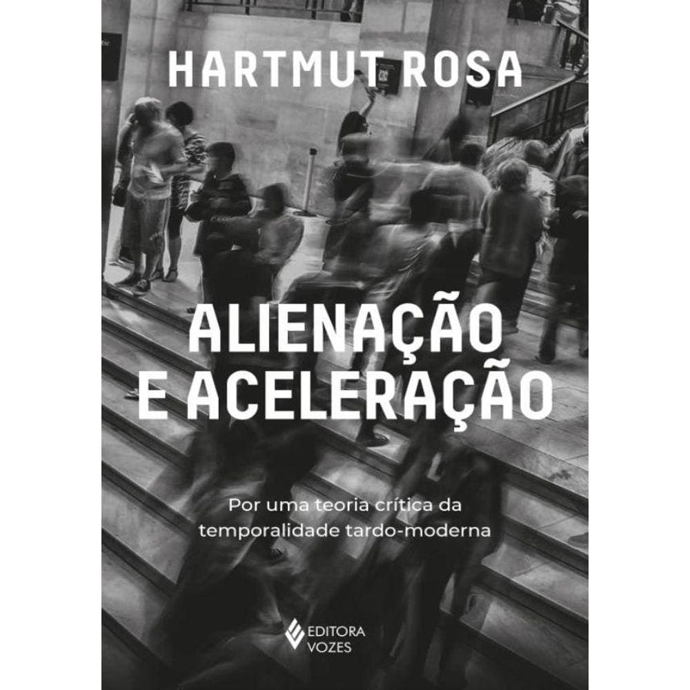 Alienacao E Aceleracao