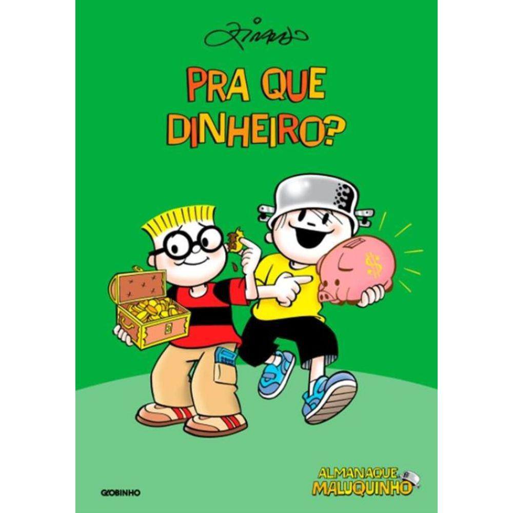 Almanaque Maluquinho - Pra Que Dinheiro? - 4ª Ed