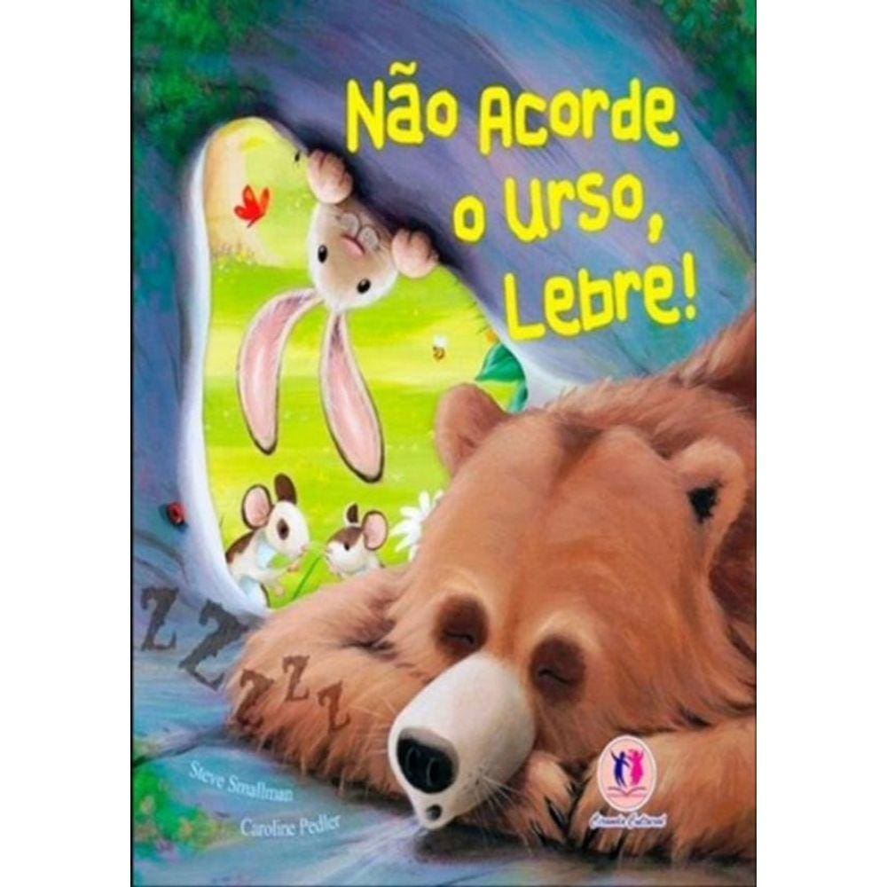Nao Acorde O Urso, Lebre!