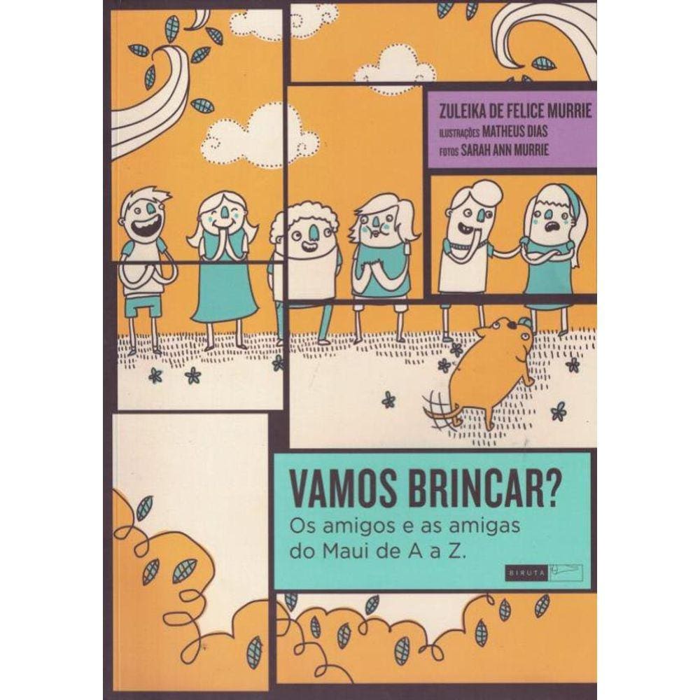 Vamos Brincar? Os Amigos E As Amigas Do Maui De A A Z.