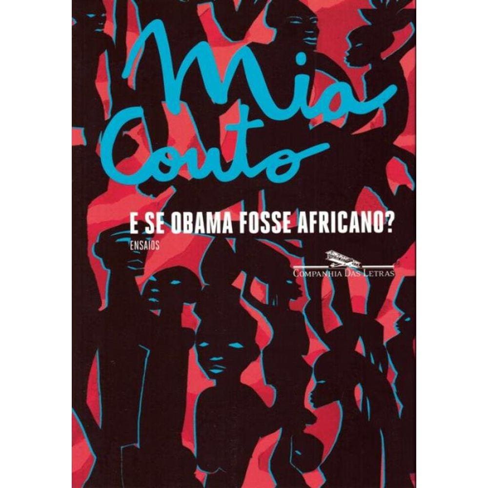 Se Obama Fosse Africano, E