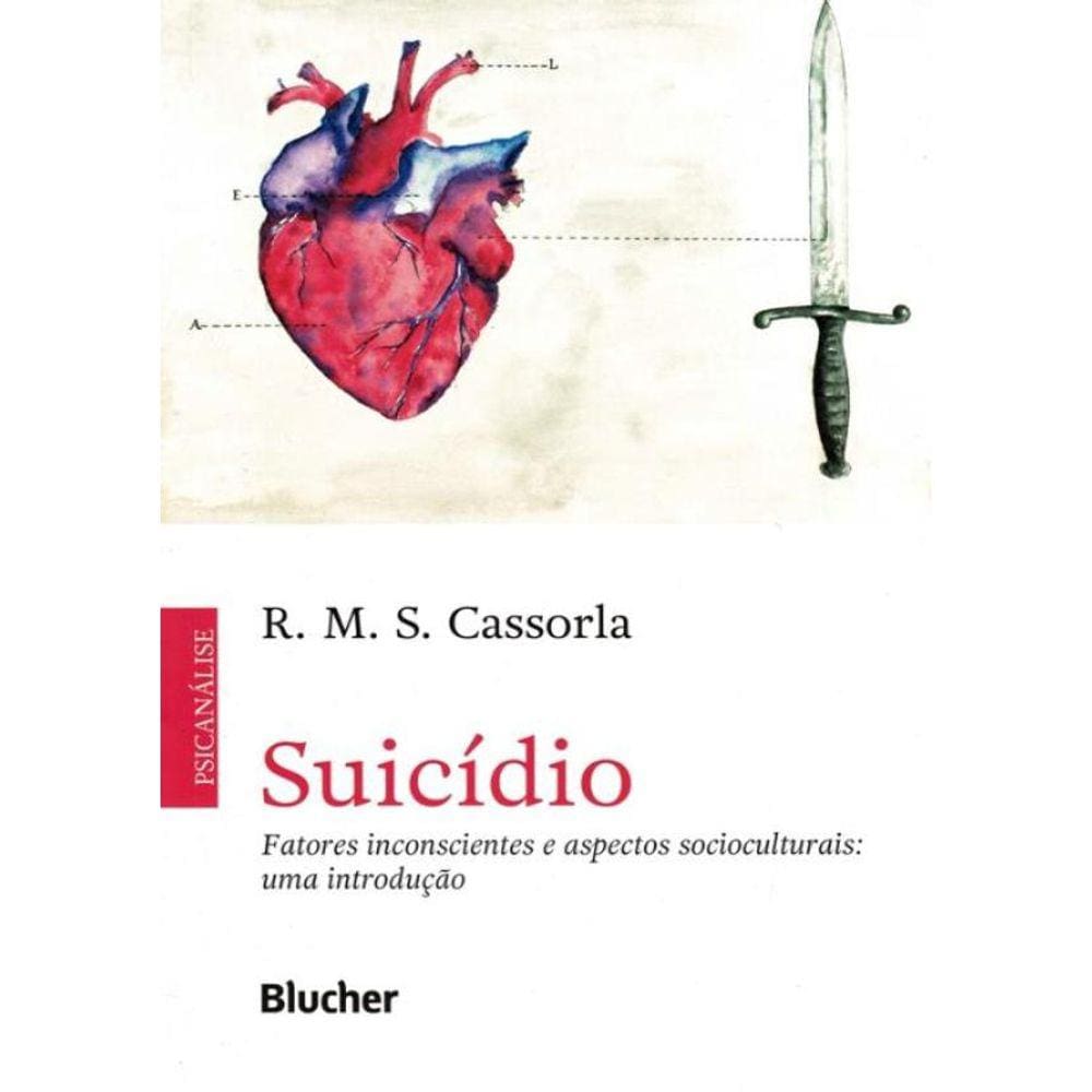 Suicidio - Fatores Inconscientes E Aspectos Socioculturais - Uma Introducao