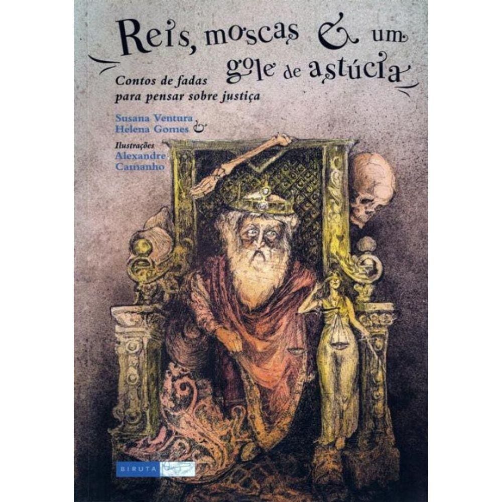 Reis, Moscas E Um Gole De Astucia