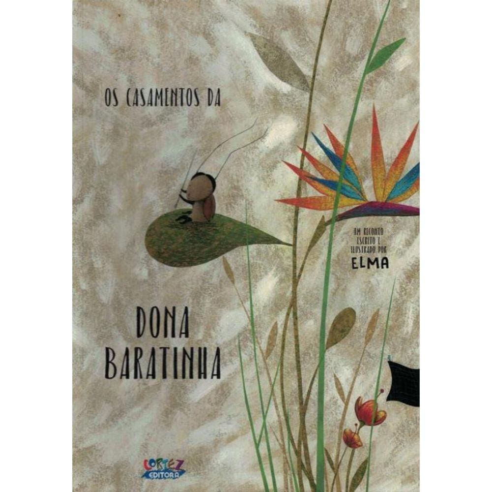 Casamentos Da Dona Baratinha, Os