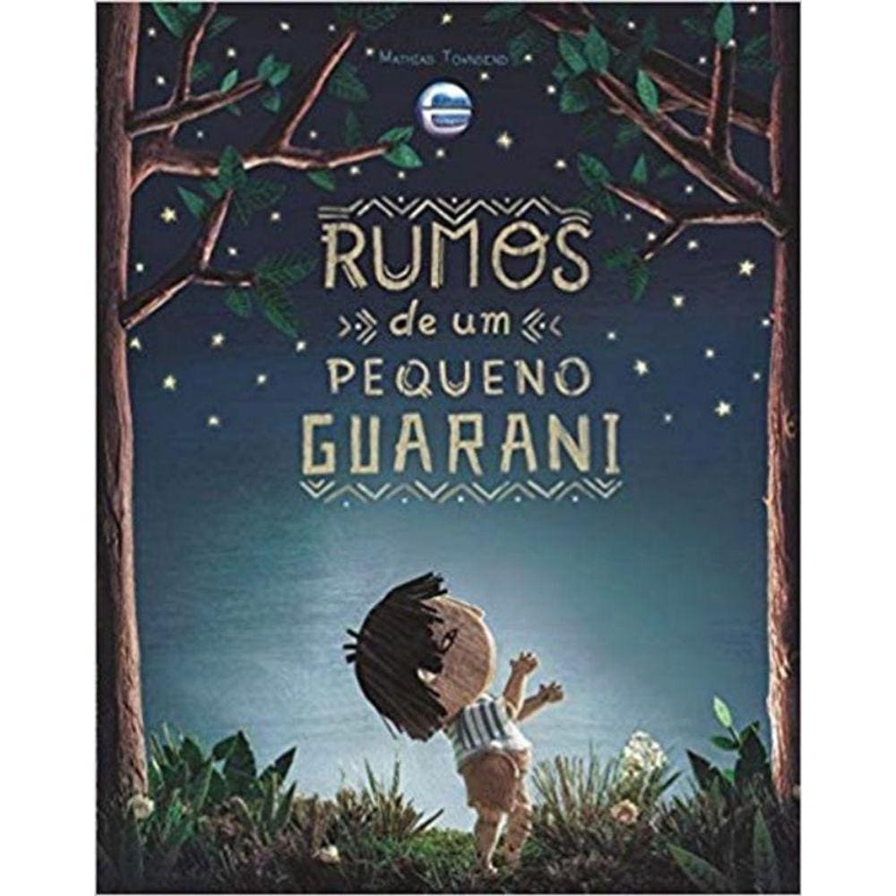Rumos De Um Pequeno Guarani