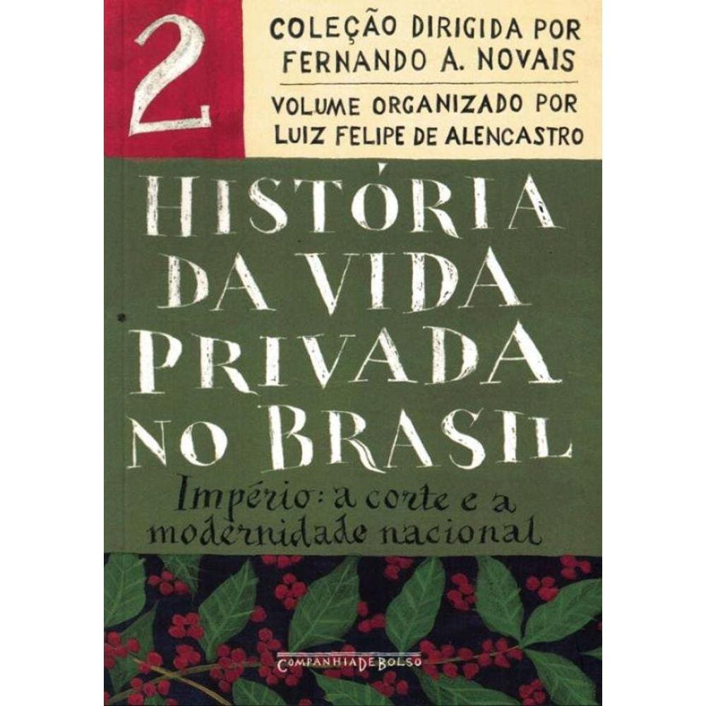 Historia Da Vida Privada No Brasil - Vol. 2 - Edicao De Bolso