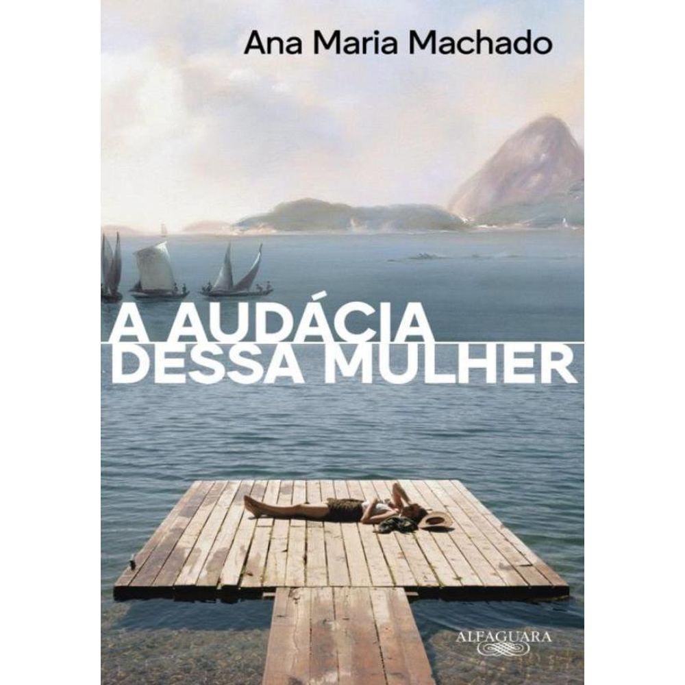 Audacia Dessa Mulher, A