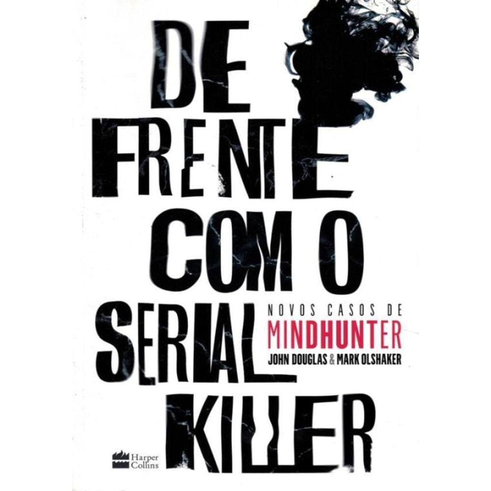 De Frente Com O Serial Killer