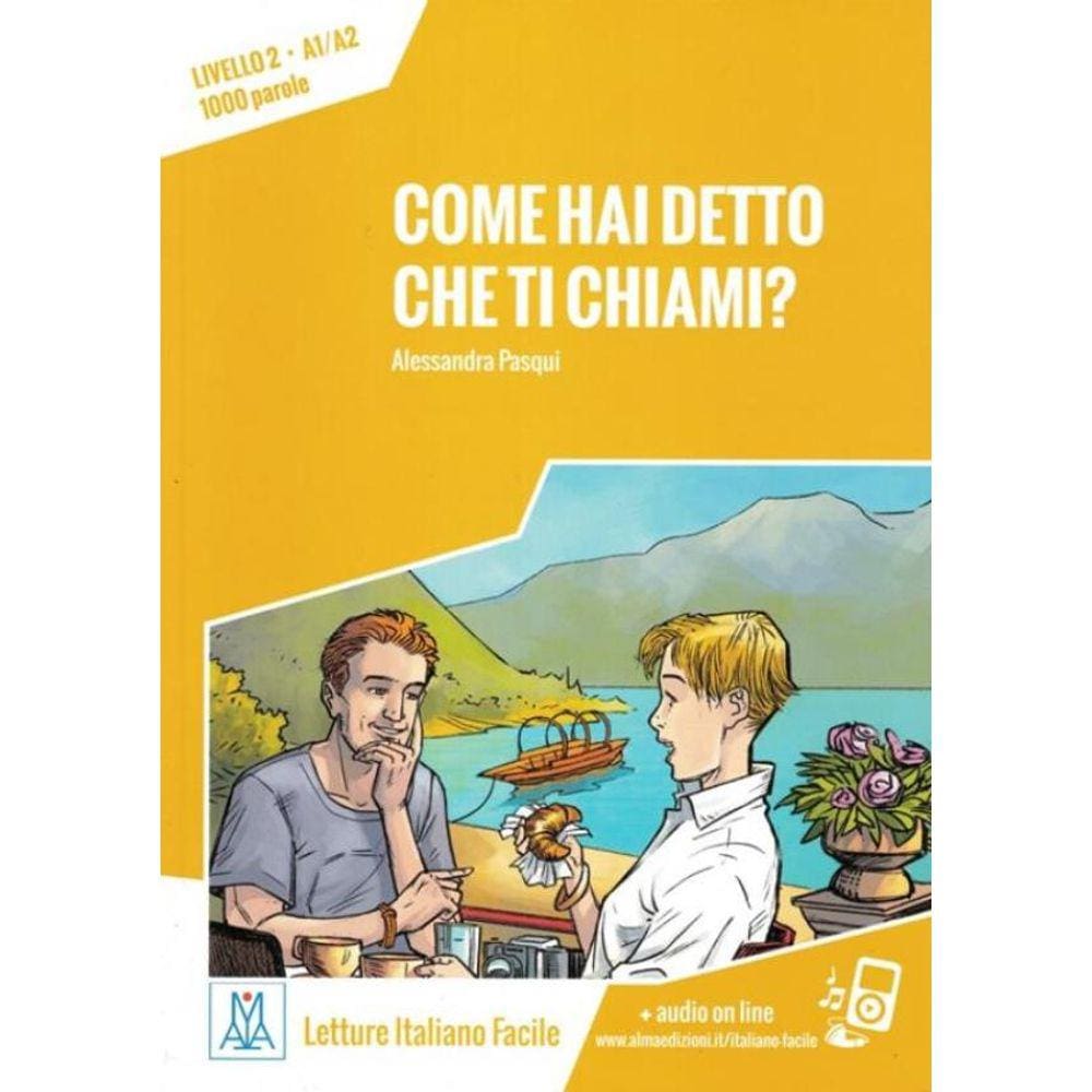 Come Hai Detto Che Ti Chiami? - Libro + Audio Online - Nivel 2 (A1-A2)