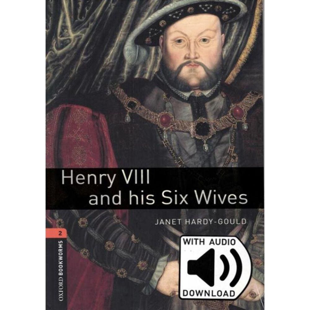 Henry Viii And His Six Wives Audio Pack - 3Rd Ed