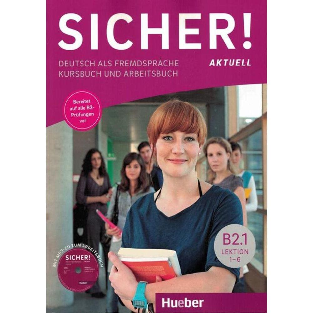 Sicher! Aktuell B2.1 - Kurs- Und Arbeitsbuch Mit Mp3-Cd Zum Arbeitsbuch