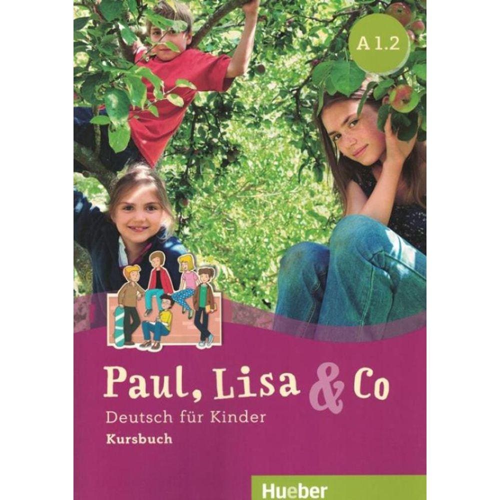 Paul, Lisa & Co - Kursbuch A1.2