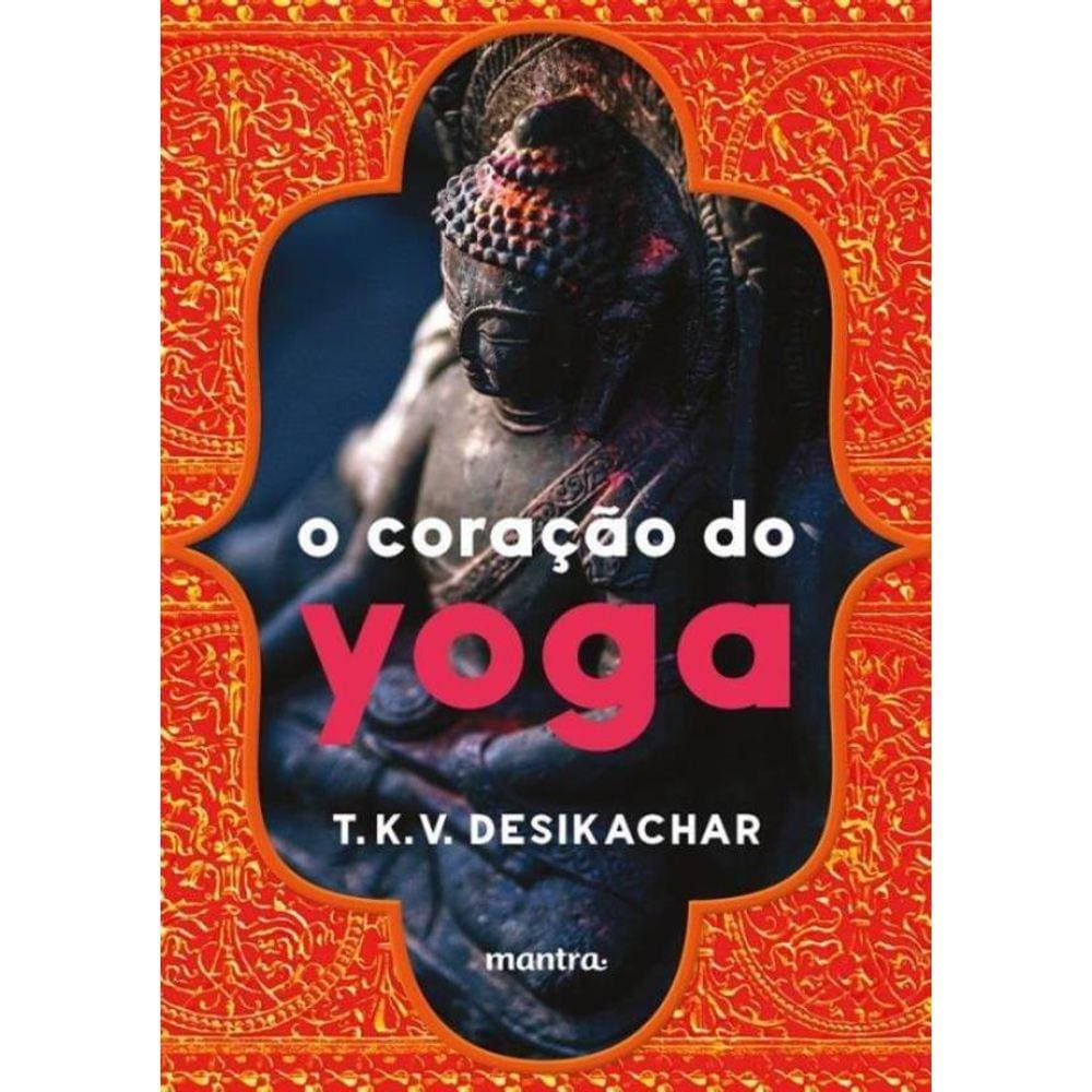 Coracao Do Yoga,O