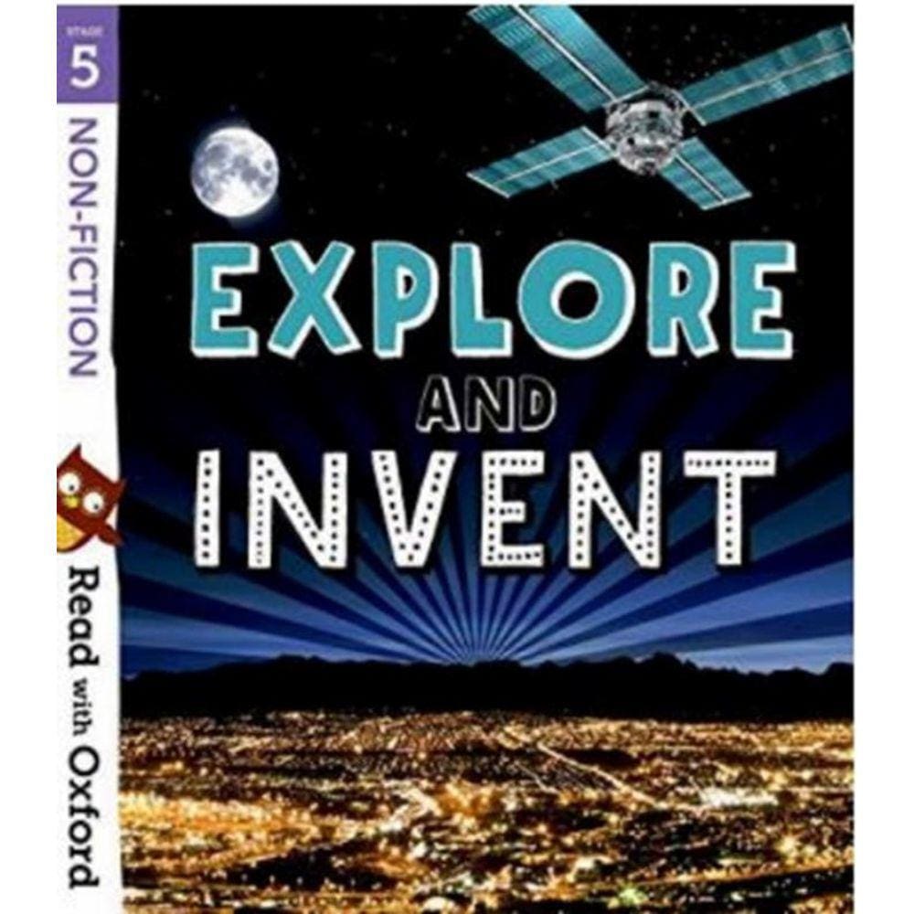 Read With Oxford Stage- Non-Fiction Explore And Invent