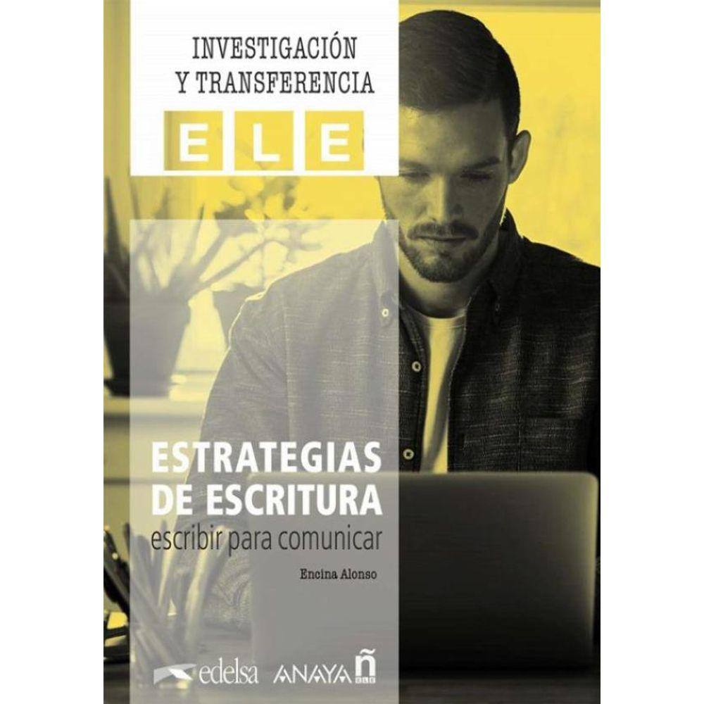 Estrategias De Escritura - Escribir Para Comunicar