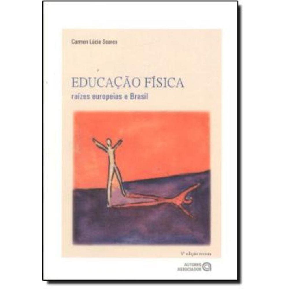 Educacao Fisica Raizes Europeias E Brasil