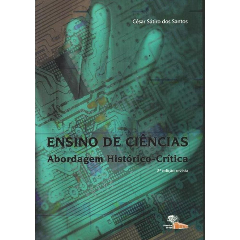 Ensino De Ciencias - Abordagem Historico-Critica