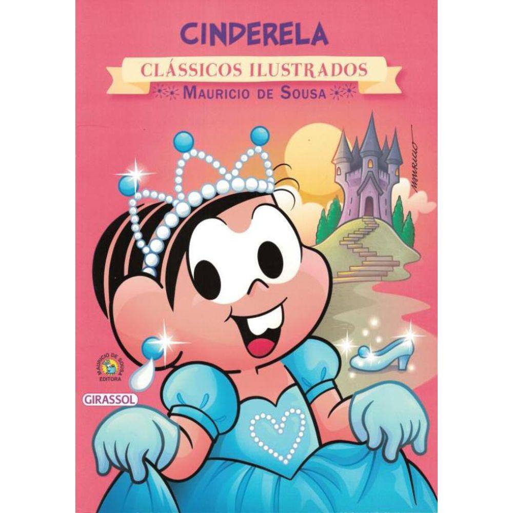 Turma Da Monica - Novo Classicos Ilustrados - Cinderela