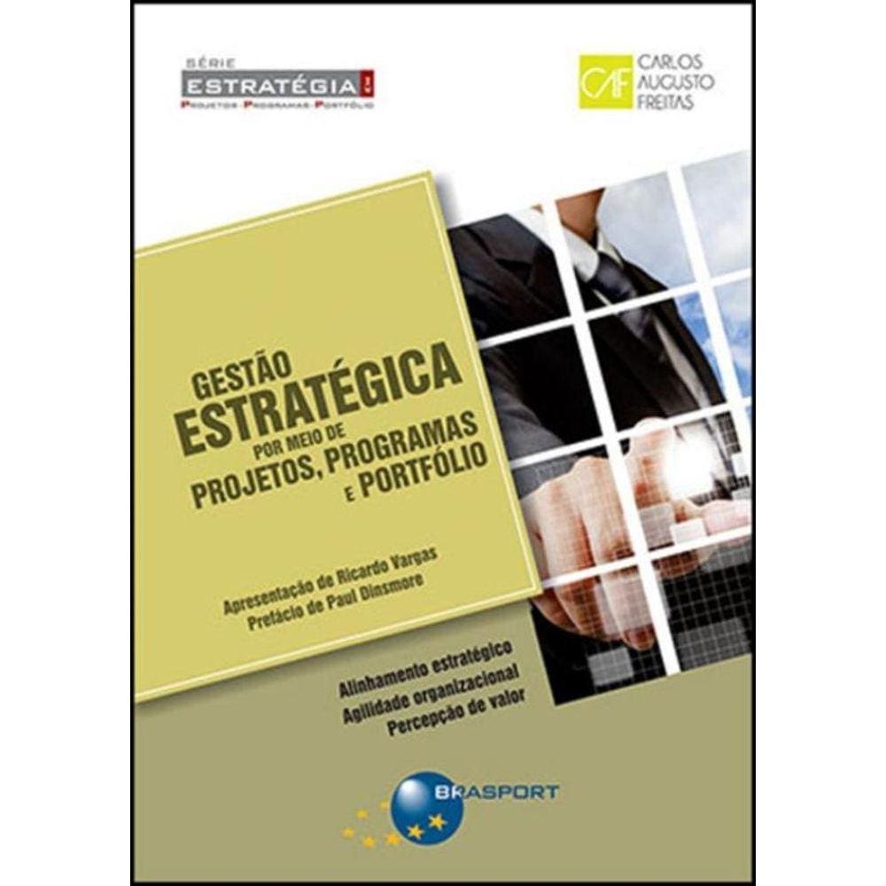 Gestao Estrategica Por Meio De Projetos, Programas E Portfolio