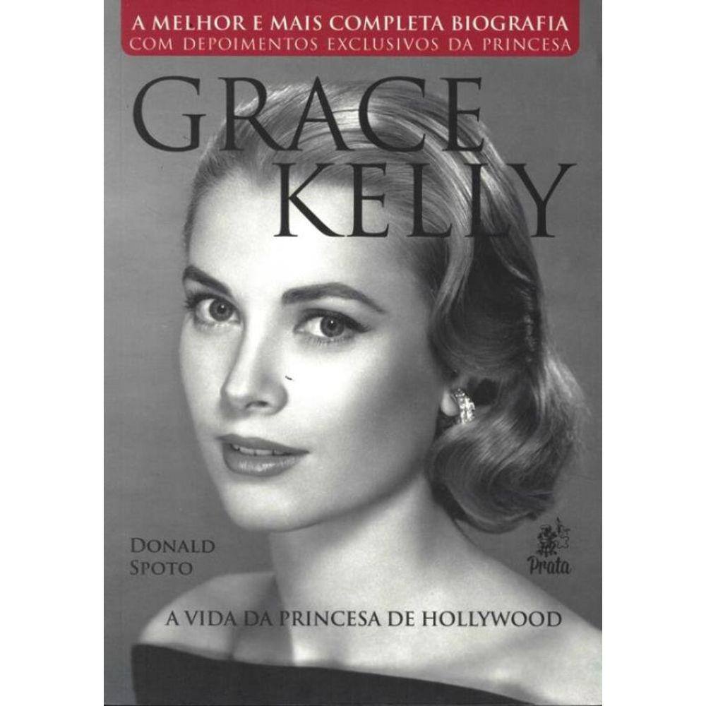 Grace Kelly - A Vida Da Princesa De Hollywood