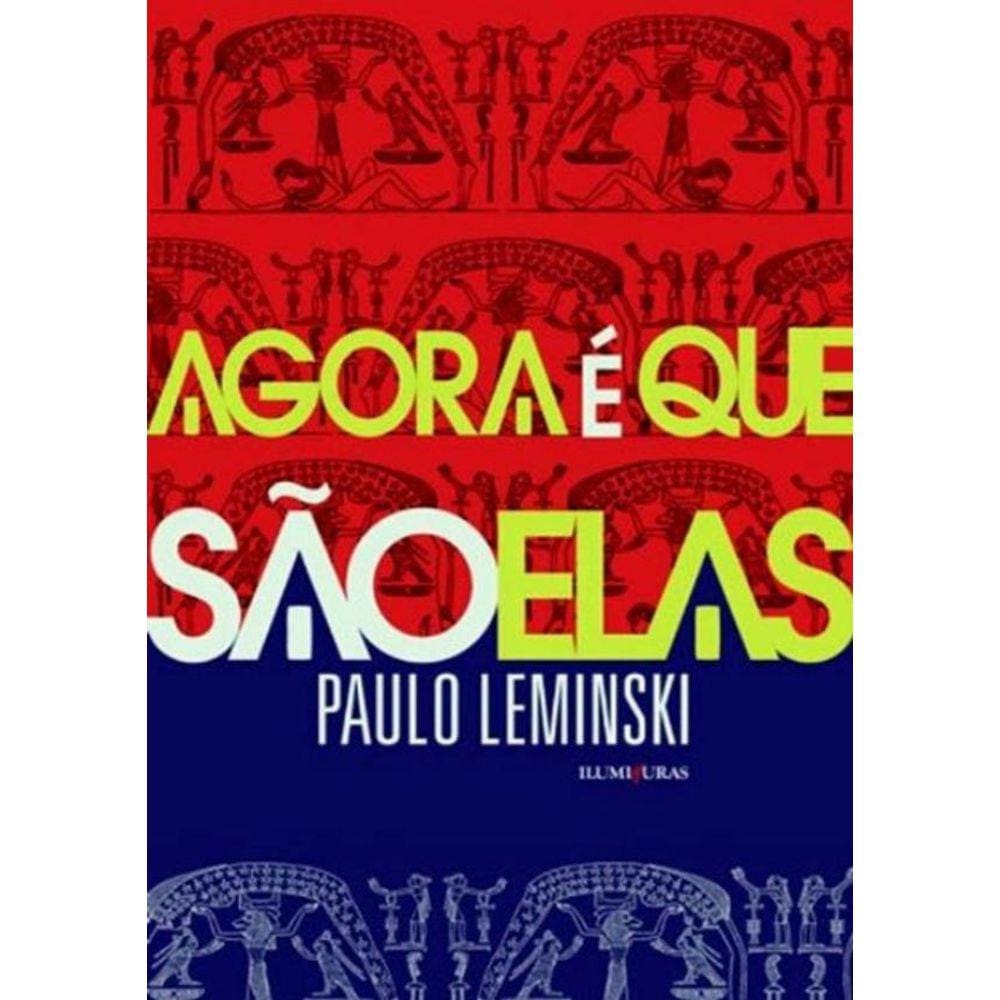 Agora E Que Sao Elas