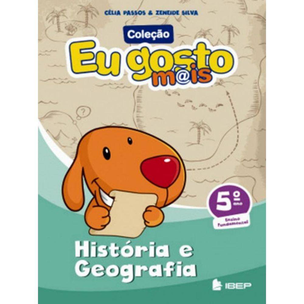 Eu Gosto Mais - Historia E Geografia - 5º Ano