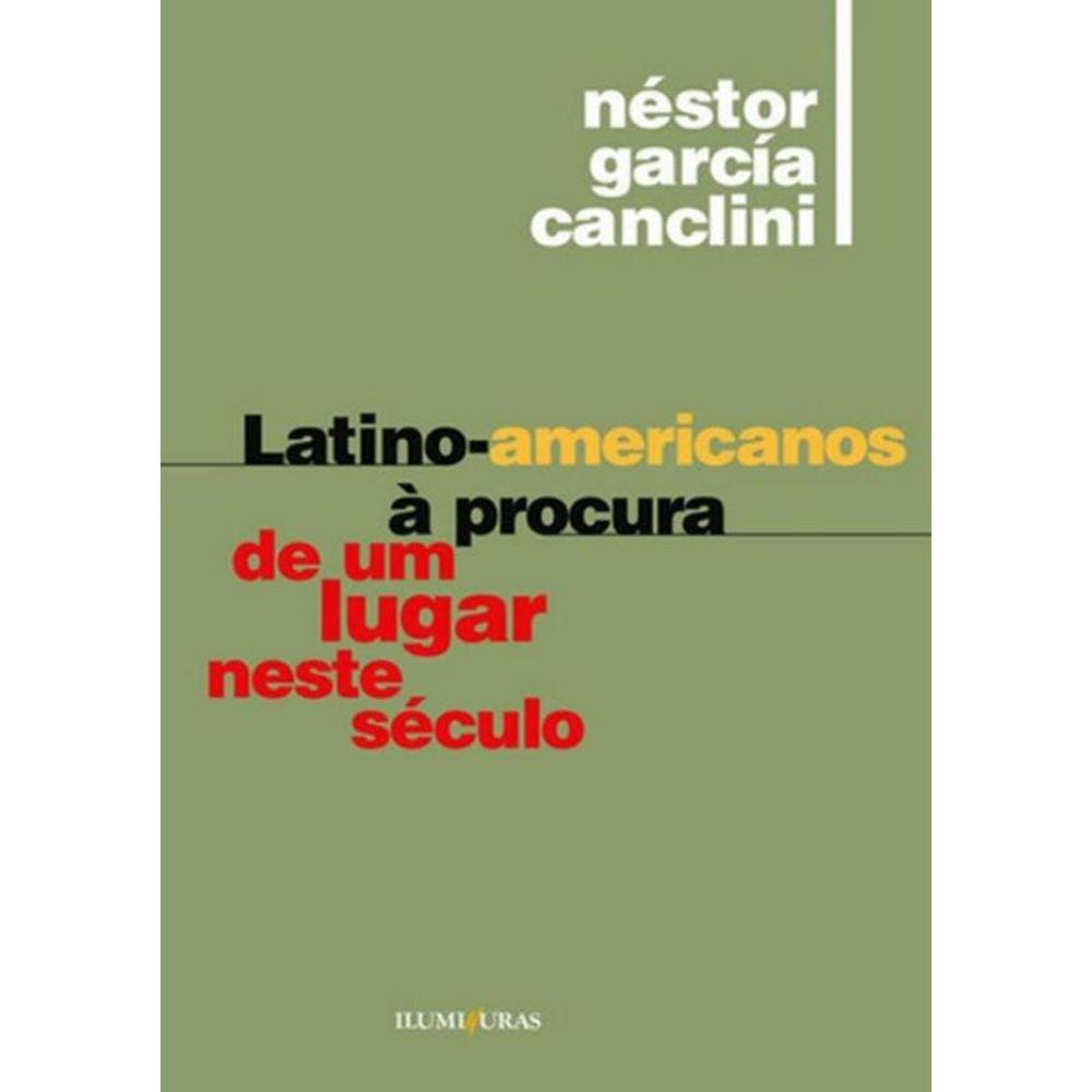 Latino-Americanos A Procura De Um Lugar Neste Seculo