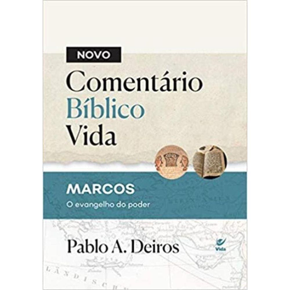 Novo Comentario Biblico Vida - Marcos, O Evangelho Do Poder