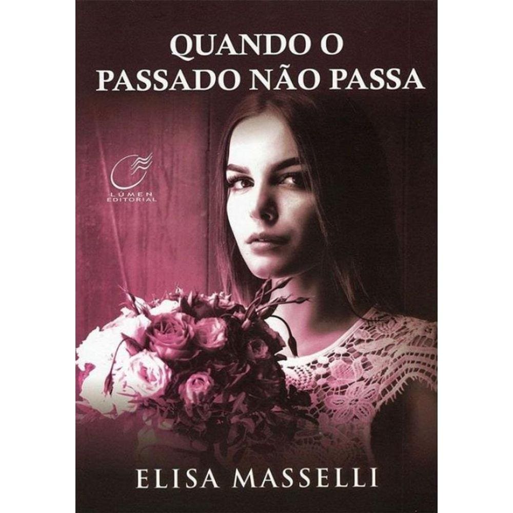 Quando O Passado Nao Passa