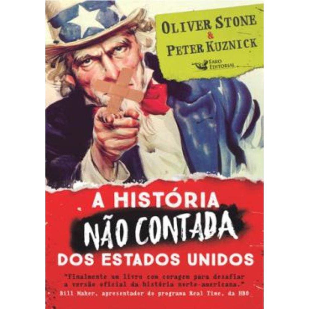 Historia Nao Contada Dos Estados Unidos, A
