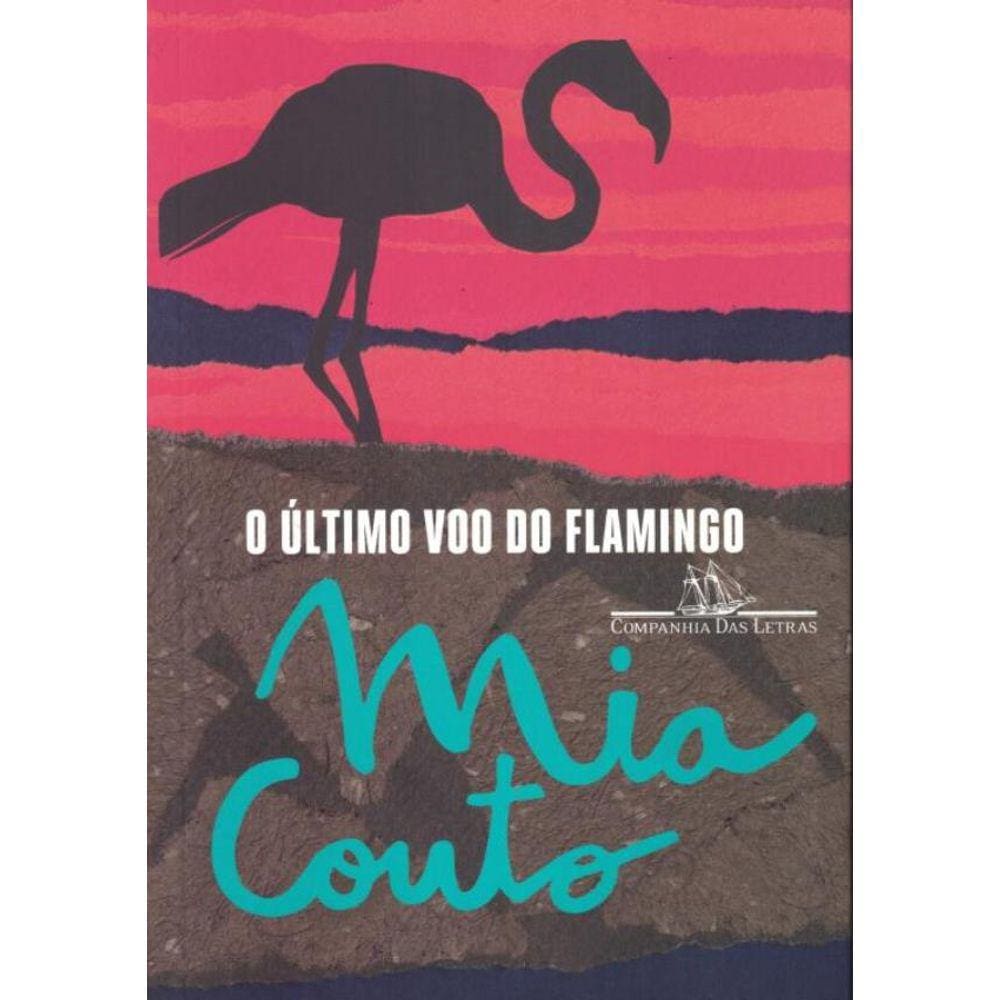 Ultimo Voo Do Flamingo, O