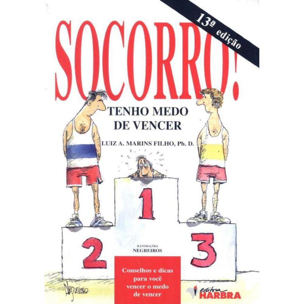 Socorro! Tenho Medo De Vencer - 13ª Ed