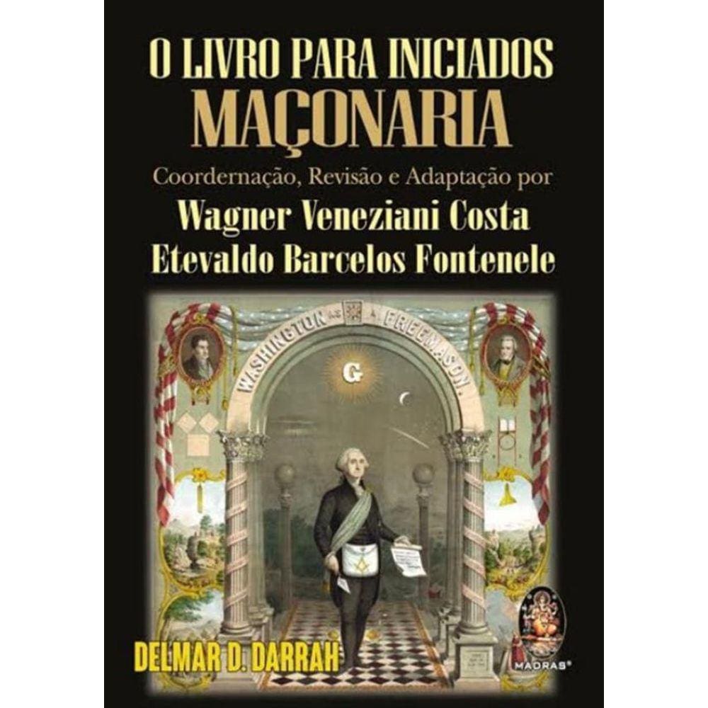 Livro Para Iniciados Maconaria, O
