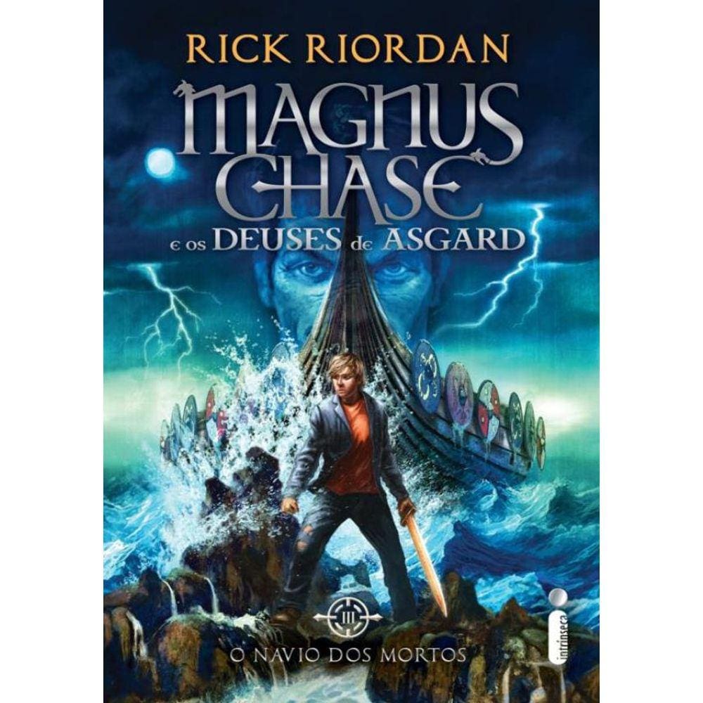 Magnus Chase E Os Deuses De Asgard Vol. 3 - O Navio Dos Mortos